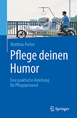 Prehm, Plege deinen humor